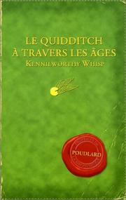 J.K. Rowling: Quidditch Travers a Les Ages / Quidditch Through the Ages (Paperback, French language, 2002, Editions Gallimard)