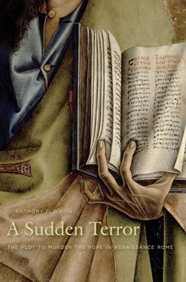 Anthony F. D'Elia: Sudden Terror (2011, Harvard University Press)