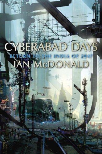 Ian McDonald: Cyberabad Days (2009)