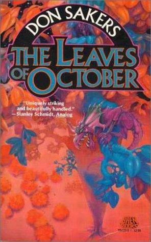 Don Sakers: Leaves of October (Paperback, 1988, baen)