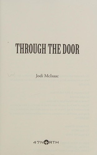 Jodi McIsaac: Through the door (2013, 47North)