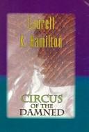 Laurell K. Hamilton: Circus of the damned (2005, Large Print Book)