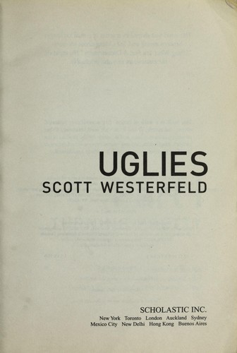 Scott Westerfeld: Uglies (2005, scholastic)