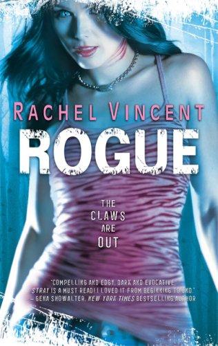 Rachel Vincent: Rogue (Werecats, Book 2) (Paperback, 2008, Mira)