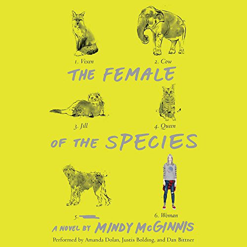 Mindy McGinnis: The Female of the Species (AudiobookFormat, 2016, HarperCollins Publishers and Blackstone Audio, Katherine Tegen Books)