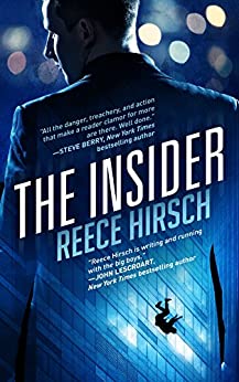 Reece Hirsch: The Insider (2010, Independently Published)