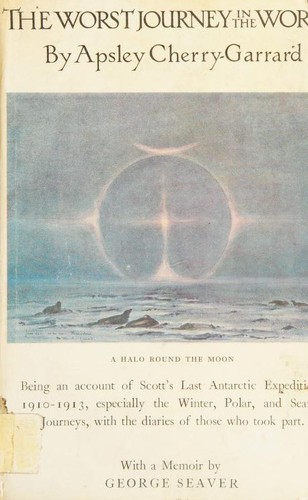 Apsley Cherry-Garrard: The Worst Journey in the World (Paperback, 1965, Chatto & Windus)