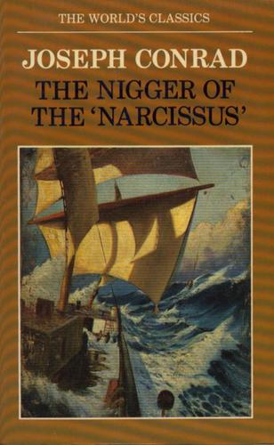 The Nigger of the "Narcissus" (1984, Oxford University Press)
