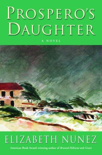 Elizabeth Nunez: Prospero's daughter (2006, One World/Ballantine Books)