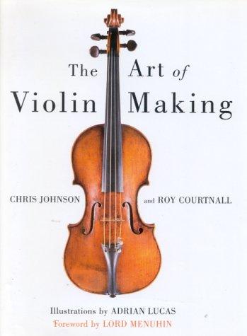 Chris Johnson: Art of Violin Making (Hardcover, 1999, Robert Hale)