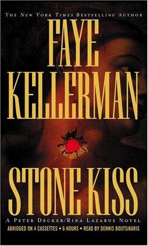 Faye Kellerman: Stone Kiss (Peter Decker & Rina Lazarus Novels) (AudiobookFormat, 2002, Hachette Audio)