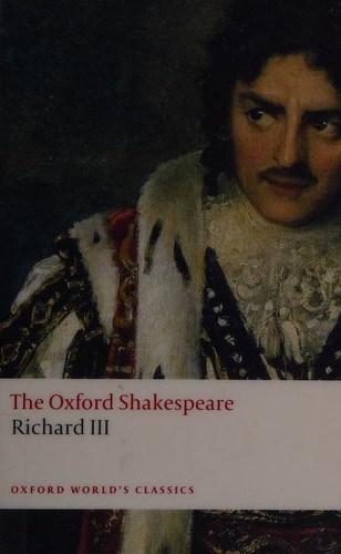 William Shakespeare: The Tragedy Of King Richard Iii (2008, Oxford University Press, USA)