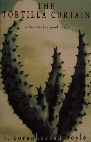 T.C. Boyle: The tortilla curtain (1996, Bloomsbury)