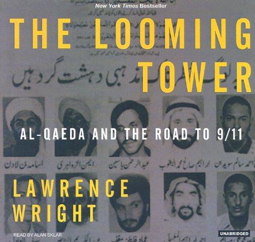 Lawrence Wright: The Looming Tower (AudiobookFormat, 2006, Tantor Media)
