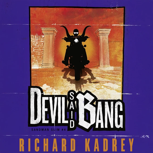 Richard Kadrey: Devil Said Bang (AudiobookFormat, 2012, Brilliance Audio)