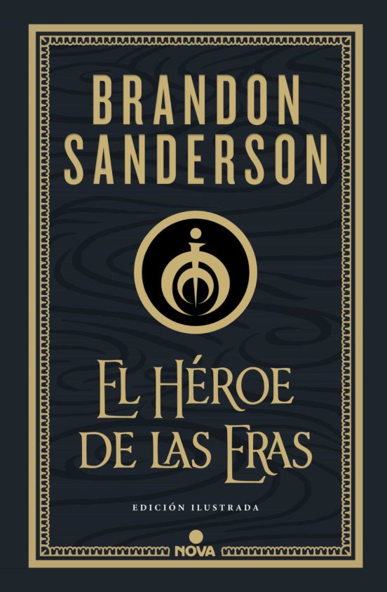Brandon Sanderson, Brandon Sanderson (author): El héroe de las eras (Hardcover, Español language, 2021, Nova)