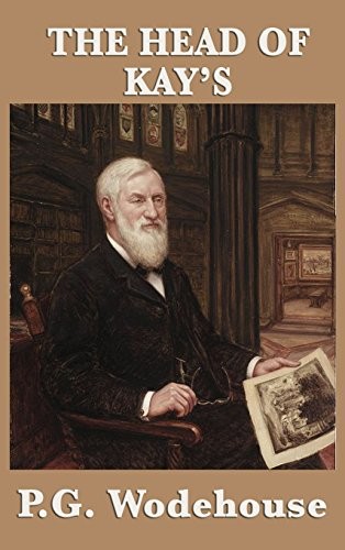 P. G. Wodehouse: The Head of Kay's (Hardcover, SMK Books)