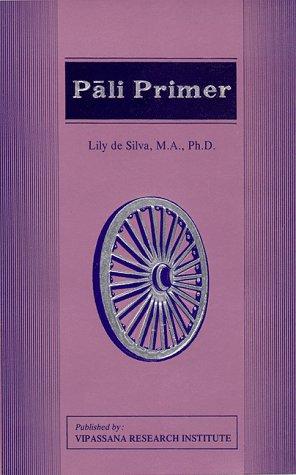 Lily de Silva: Pāli Primer (Paperback, Vipassana Research Institute Publications)