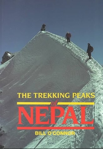 Bill O'Connor: The Trekking Peaks of Nepal (Paperback, 1989, Brand: Mountaineers Books, Mountaineers Books)