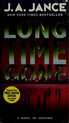 J. A. Jance: Long time gone (2006, Avon Books)