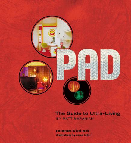Matt Maranian, Jack Gould: Pad (Hardcover, 2000, Chronicle Books)