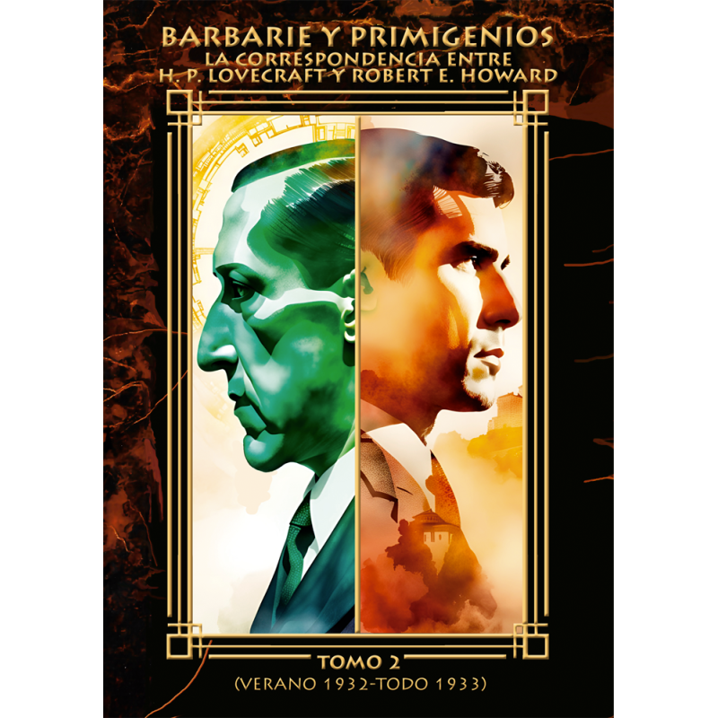 H. P. Lovecraft, Robert E. Howard: Barbarie y Primigenios. La Correspondencia entre H. P. Lovecraft y Robert E. Howard. Tomo 2 (Verano 1932 - Todo 1933) (Español language, Barsoom)