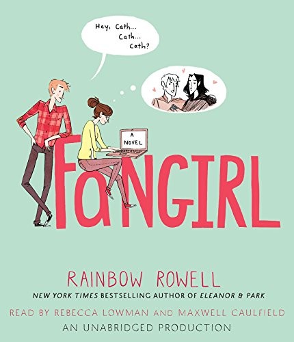 Rainbow Rowell: Fangirl (AudiobookFormat, 2013, Listening Library (Audio))
