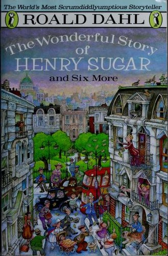 Roald Dahl: The Wonderful Story of Henry Sugar (1988, Puffin)