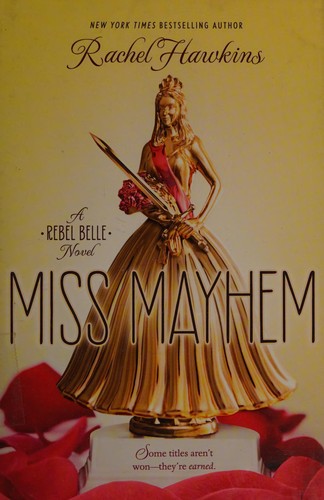 Rachel Hawkins: Miss Mayhem (2015)