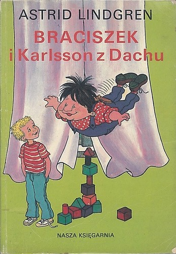 Astrid Lindgren: Braciszek i Karlsson z Dachu (Paperback, Polish language, 1992, Nasza Księgarnia)