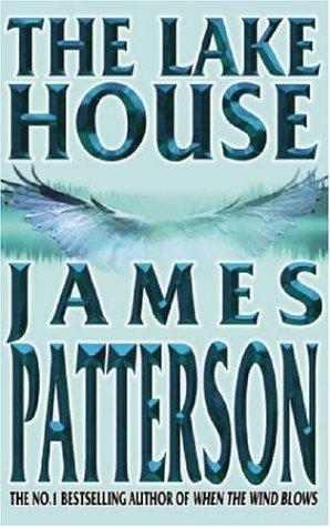 James Patterson: The Lake House (Hardcover, 2003, Headline Book Publishing)