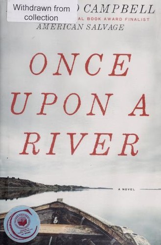 Bonnie Jo Campbell: Once upon a river (2011, W. W. Norton & Co.)