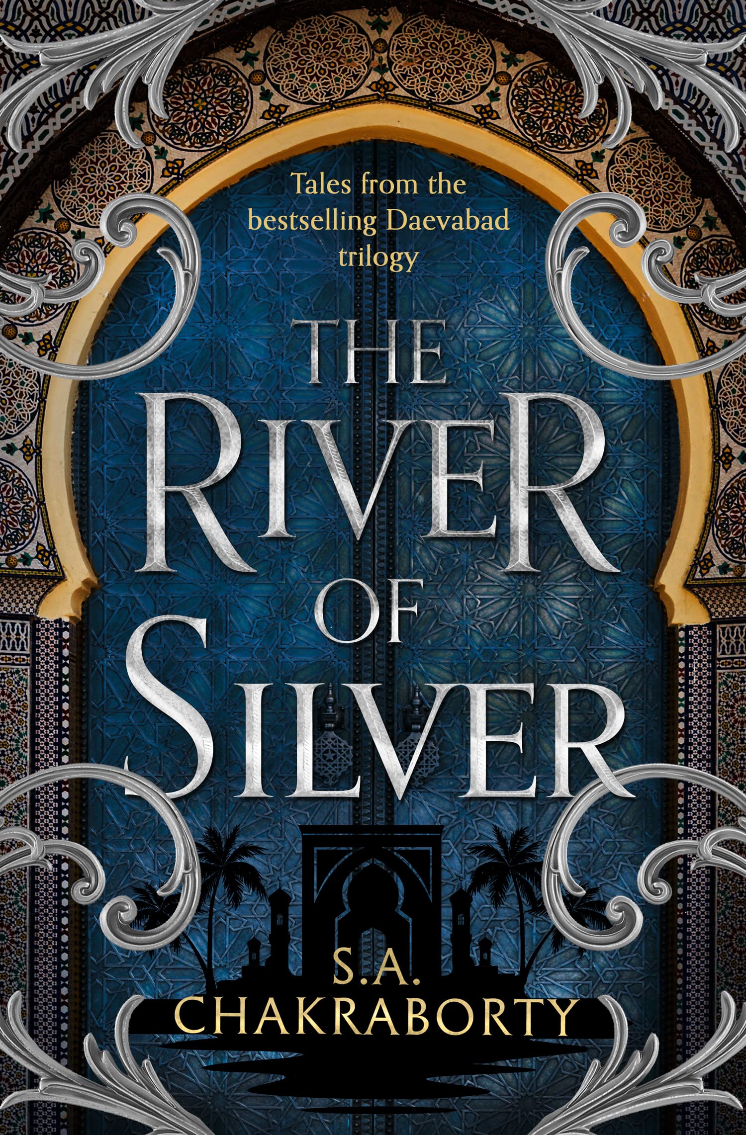 S. A. Chakraborty: The River of Silver (2022, HarperCollins Publishers)