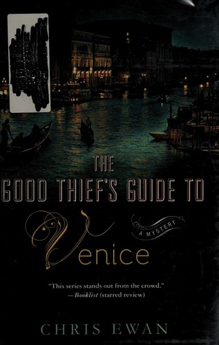 Chris Ewan: The good thief's guide to Venice (2011, Minotaur Books)