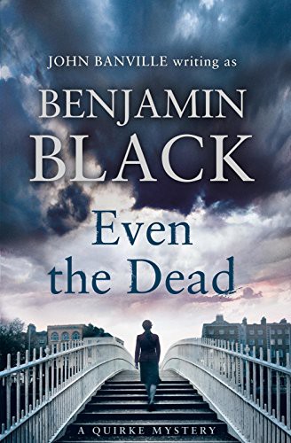 Benjamin Black: Even the Dead (Paperback, Penguin Group)