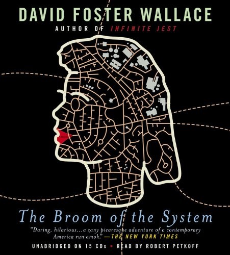 David Foster Wallace: The Broom of the System (AudiobookFormat, 2010, Hachette Original)