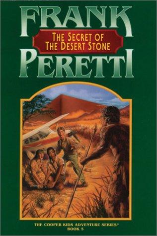 Frank E. Peretti: Secret of the Desert Stone (Hardcover, 2001, Tandem Library)