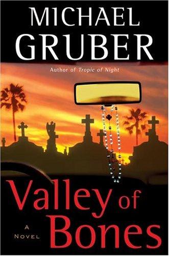 Gruber, Michael: Valley of bones (2005, William Morrow)