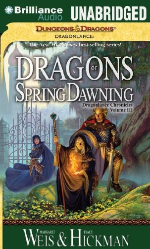Tracy Hickman, Margaret Weis: Dragons of Spring Dawning (AudiobookFormat, 2014, Brilliance Audio)