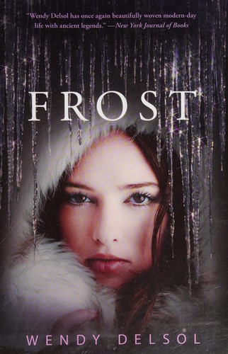 Wendy Delsol: Frost (2012, Candlewick Press)
