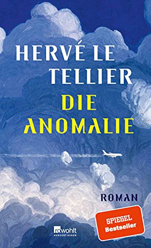 Hervé Le Tellier: Die Anomalie (Hardcover, german language, 2021, Rowohlt)