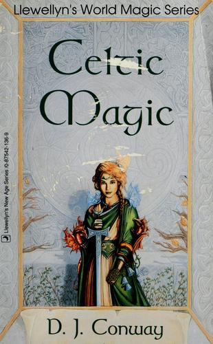 D. J. Conway: Celtic magic