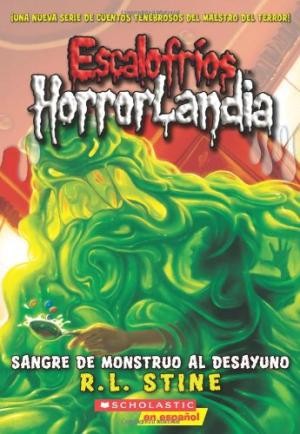 R. L. Stine: Escalofrios Horrorlandia (2010, Scholastic)