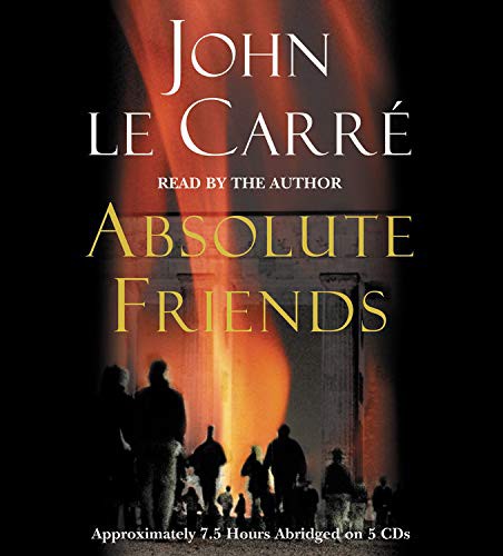 John le Carré, Deleted: Absolute Friends (AudiobookFormat, 2004, Little, Brown & Company)