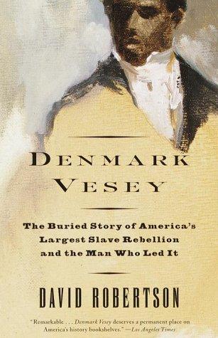 Robertson, David, David M. Robertson: Denmark Vesey (Paperback, 2000, Vintage)