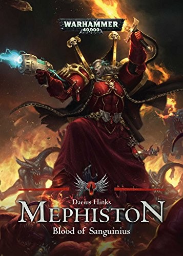 Darius Hinks: Blood of Sanguinius (1) (Mephiston) (Paperback, 2017, Games Workshop)