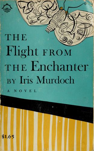 Iris Murdoch: The flight from the enchanter (1956, Viking Press)