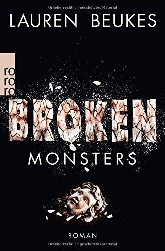 Lauren Beukes, Lauren Beukes: Broken Monsters (Paperback, 2016, Rowohlt Taschenbuch)