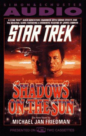 Michael Jan Friedman: STAR TREK SHADOWS ON THE SUN (AudiobookFormat, 1993, Audioworks)