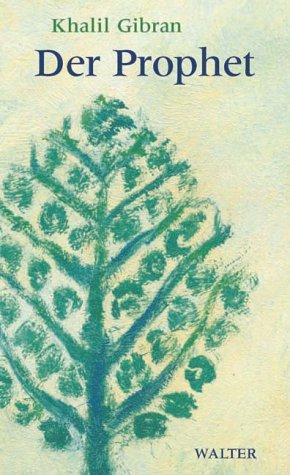 Khalil Gibran: Der Prophet. (Paperback, 2001, Benziger)